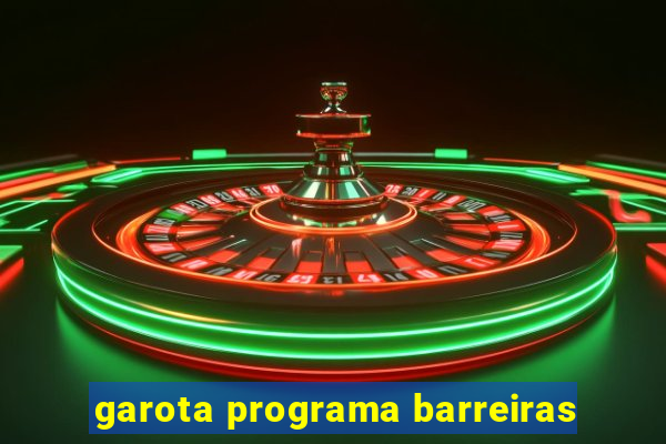 garota programa barreiras